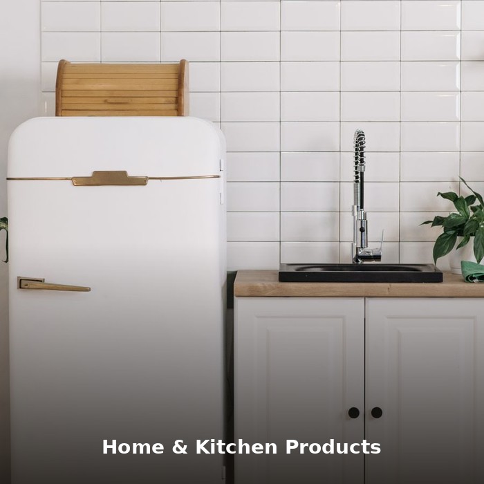 Home & Kitchen Products